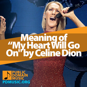 my-heart-will-go-on-by-celine-dion-meaning