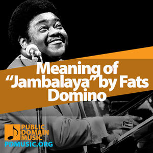 jambalaya-by-fats-domino-meaning