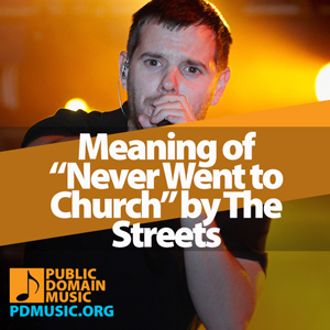 never-went-to-church-by-the-streets-meaning