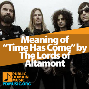 time-has-come-by-the-lords-of-altamont-meaning