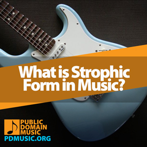 what-is-strophic-form-in-music