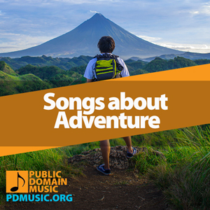 21 Powerful Songs About Adventure that Inspire You to Explore - Public ...