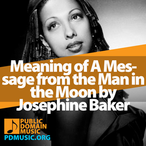 Meaning-of-the-Song-A-Message-from-the-Man-in-the-Moon-by-Josephine-Baker