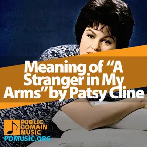 Meaning-of-the-Song-A-Stranger-in-My-Arms-by-Patsy-Cline