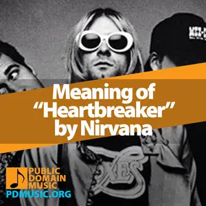 Meaning-of-the-Song-Heartbreaker-by-Nirvana