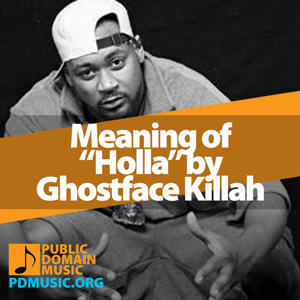 Meaning-of-the-Song-Holla-by-Ghostface-Killah