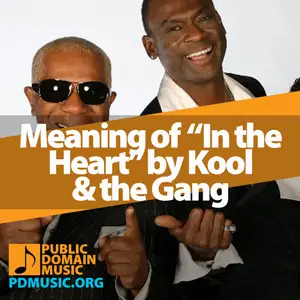 Meaning-of-the-Song-In-the-Heart-by-Kool-&-the-Gang