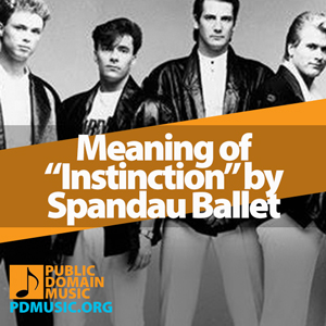 Meaning-of-the-Song-Instinction-by-Spandau-Ballet