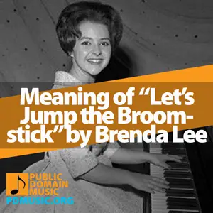 Meaning-of-the-Song-Lets-Jump-the-Broomstick-by-Brenda-Lee