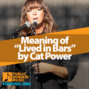 Meaning-of-the-Song-Lived-in-Bars-by-Cat-Power