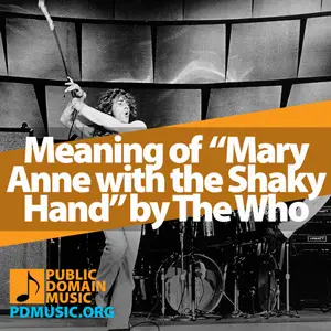 Meaning-of-the-Song-Mary-Anne-with-the-Shaky-Hand-by-The-Who