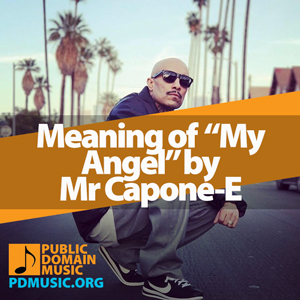 Meaning-of-the-Song-My-Angel-by-Mr-Capone-E