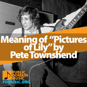 Meaning-of-the-Song-Pictures-of-Lily-by-Pete-Townshend