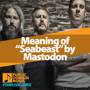 Meaning-of-the-Song-Seabeast-by-Mastodon