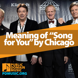 Meaning-of-the-Song-Song-for-You-by-Chicago