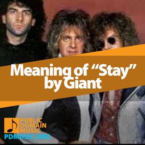 Meaning-of-the-Song-Stay-by-Giant