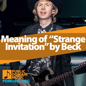 Meaning-of-the-Song-Strange-Invitation-by-Beck