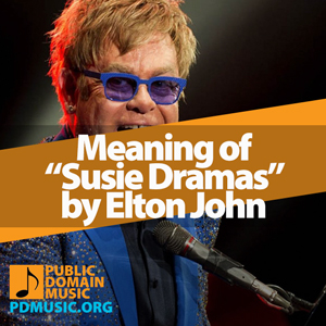 Meaning-of-the-Song-Susie-Dramas-by-Elton-John