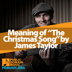 Meaning-of-the-Song-The-Christmas-Song-by-James-Taylor