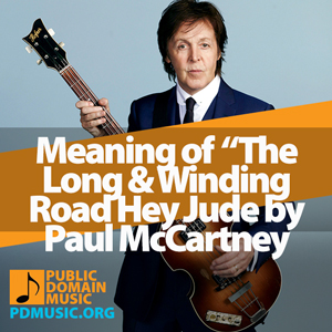 Meaning-of-the-Song-The-Long-and-Winding-Road-Hey-Jude-Finale-by-Paul-McCartney