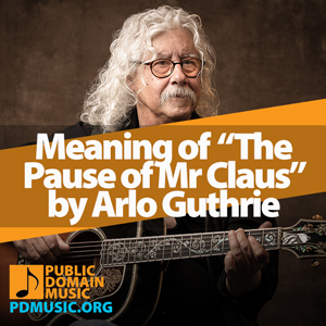 Meaning-of-the-Song-The-Pause-of-Mr-Claus-by-Arlo-Guthrie