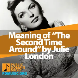 Meaning-of-the-Song-The-Second-Time-Around-by-Julie-London