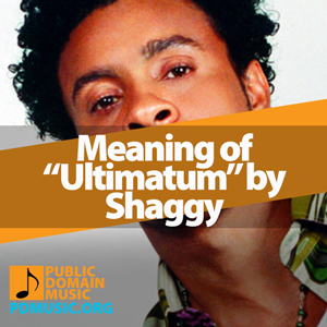 Meaning-of-the-Song-Ultimatum-by-Shaggy