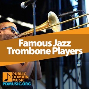 famous-jazz-trombone-players