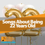 22 Famous Songs About Being 22 Years Old (You Must Hear) - Public ...