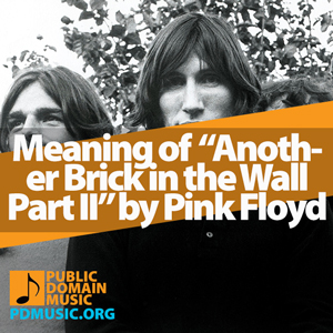 Meaning-of-the-Song-Another-Brick-in-the-Wall-Part-II-by-Pink-Floyd