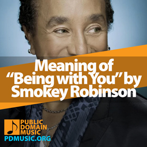 Meaning-of-the-Song-Being-with-You-by-Smokey-Robinson