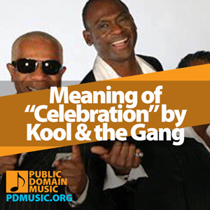 Meaning-of-the-Song-Celebration-by-Kool-and-the-Gang