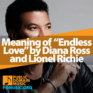 Meaning-of-the-Song-Endless-Love-by-Diana-Ross-and-Lionel-Richie