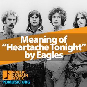 Meaning-of-the-Song-Heartache-Tonight-by-Eagles