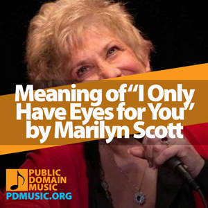 Meaning-of-the-Song-I-Only-Have-Eyes-for-You-by-Marilyn-Scott