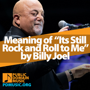 Meaning-of-the-Song-Its-Still-Rock-and-Roll-to-Me-by-Billy-Joel