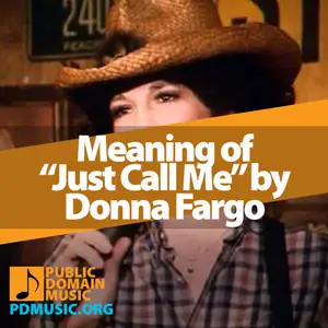 Meaning-of-the-Song-Just-Call-Me-by-Donna-Fargo