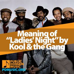 Meaning-of-the-Song-Ladies'-Night-by-Kool-and-the-Gang