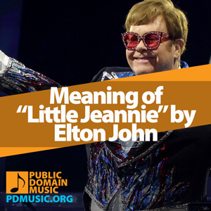 Meaning-of-the-Song-Little-Jeannie-by-Elton-John