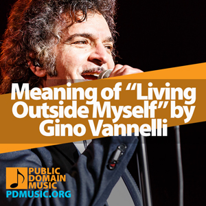 Meaning-of-the-Song-Living-Outside-Myself-by-Gino-Vannelli