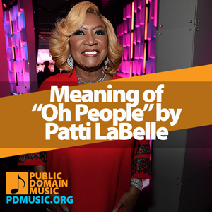 Meaning-of-the-Song-Oh-People-by-Patti-LaBelle