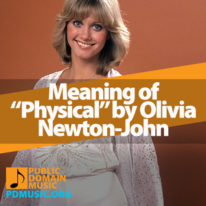 Meaning-of-the-Song-Physical-by-Olivia-Newton-John