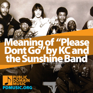 Meaning-of-the-Song-Please-Dont-Go-by-KC-and-the-Sunshine-Band