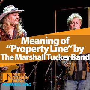 Meaning-of-the-Song-Property-Line-by-The-Marshall-Tucker-Band