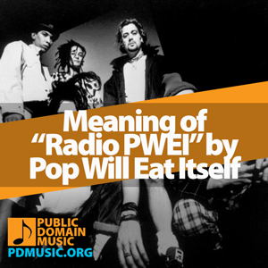 Meaning-of-the-Song-Radio-PWEI-by-Pop-Will-Eat-Itself