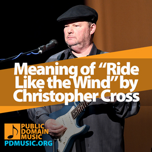 Meaning-of-the-Song-Ride-Like-the-Wind-by-Christopher-Cross