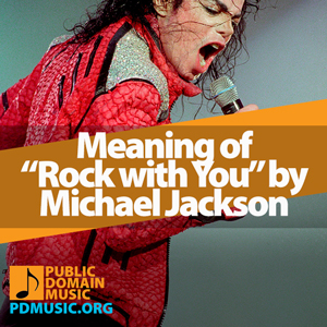 Meaning-of-the-Song-Rock-with-You-by-Michael-Jackson