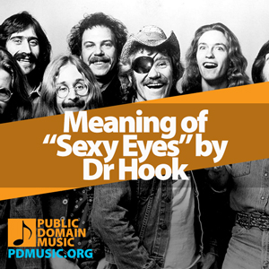 Meaning-of-the-Song-Sexy-Eyes-by-Dr-Hook