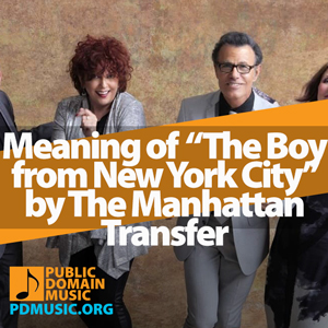 Meaning-of-the-Song-The-Boy-from-New-York-City-by-The-Manhattan-Transfer