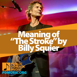 Meaning-of-the-Song-The-Stroke-by-Billy-Squier